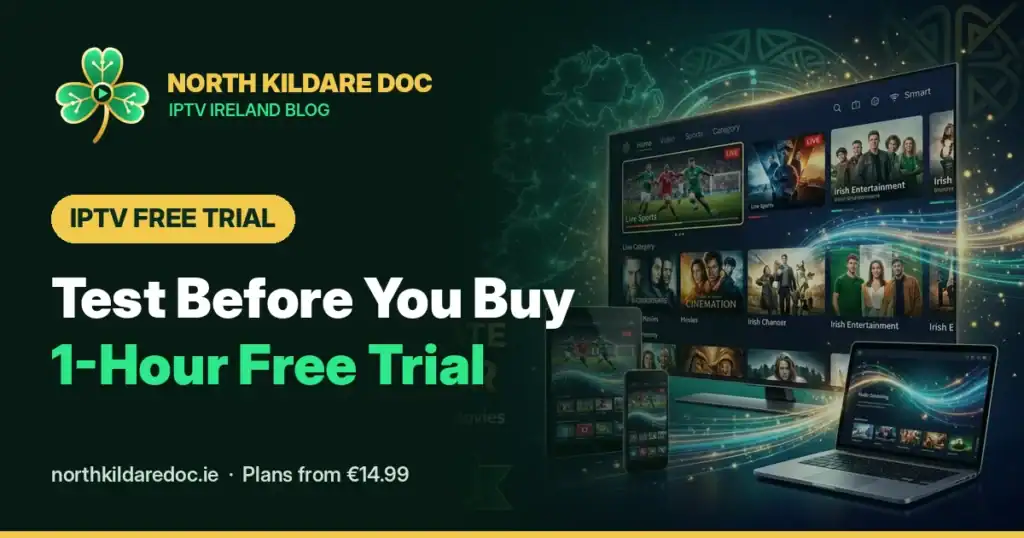 IPTV free trial – 1-hour free IPTV test in Ireland
