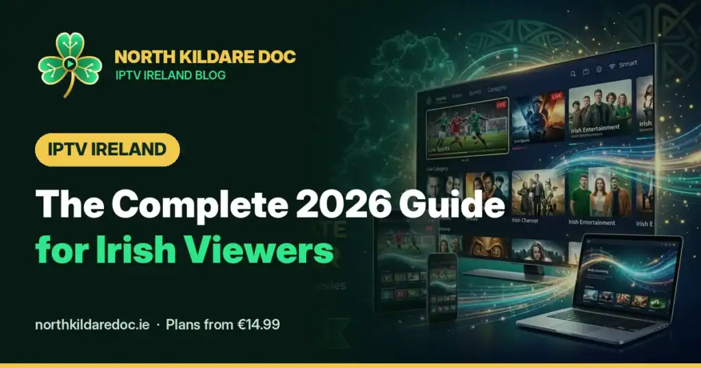 IPTV Ireland guide 2026 – how IPTV works in Ireland