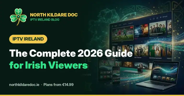 IPTV Ireland guide 2026 – how IPTV works in Ireland