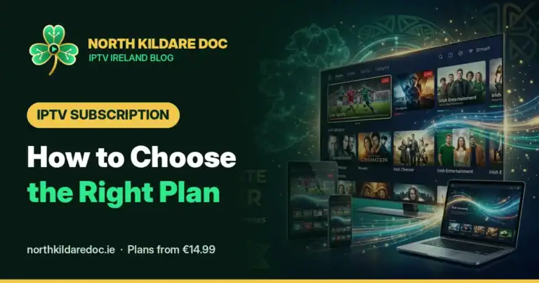 IPTV subscription guide – how to choose the right IPTV plan